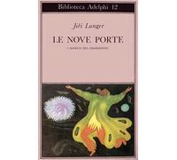 Le nove porte. I segreti del chassidismo - Langer Jirí