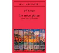 Le nove porte. I segreti del chassidismo