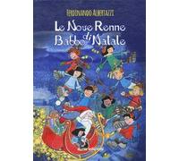 Le nove renne di Babbo Natale. Ediz. illustrata