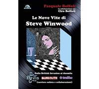 Le Nove Vite di Steve Winwood: Dalla British Invasion al duemila