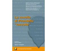 Le novelle di Pirandello «raccolte»