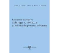 Le novità introdotte dalla legge n. 130/2022 di riforma del processo tributario