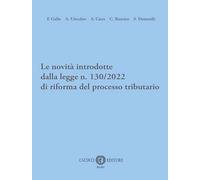 Le novità introdotte dalla legge n. 130/2022 di riforma del processo tribu...