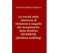 Le novità nella relazione di revisione a seguito del recepimento della direttiva 2014/56/UE (direttiva auditing)