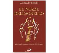 Le nozze dell'agnello. Guida alla nuova traduzione del Messale