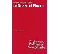 Le Nozze Di Figaro/Marriage of Figaro: Libretto