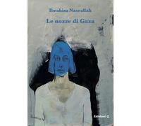 Le nozze di Gaza - Nasrallah Ibrahim