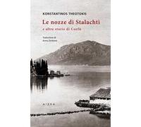 Le nozze di Stalachtì e altre storie di Corfù