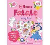 Le nozze fatate. Sticker tenerini in feltro. Ediz. illustrata