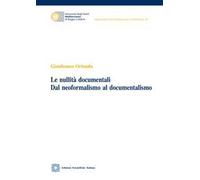 Le nullità documentali. Dal neoformalismo al documentalismo