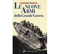 Le nuove armi della grande guerra