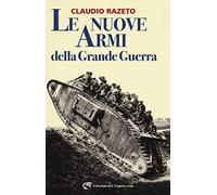 Le nuove armi della grande guerra