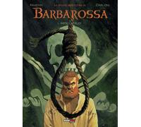 Le nuove avventure di Barbarossa. Vol. 1 - Kraehn Jean-Charles, Carloni Stefano