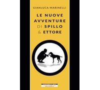 Le nuove avventure di Spillo & Ettore