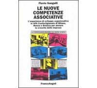Le nuove competenze associative. L'esperienza di sviluppo organizzativo in APA Confartigianato di Milano, Monza e Brianza per aiutare la crescita delle imprese
