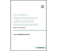 Le nuove discriminazioni nella società contemporanea. Sfide e prospettive
