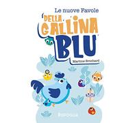 Le nuove favole della gallina blu
