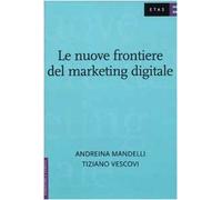 Le nuove frontiere del marketing digitale