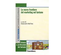 Le nuove frontiere del marketing nel turismo