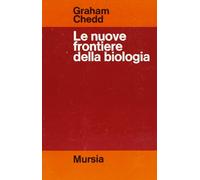 Le nuove frontiere della biologia