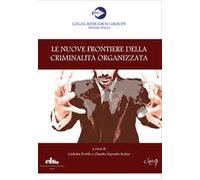 Le nuove frontiere della criminalità organizzata