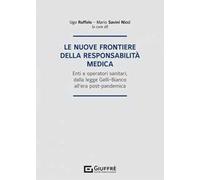Le nuove frontiere della responsabilità medica