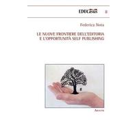 Le nuove frontiere dell'editoria e l'opportunità self publishing