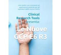 Le Nuove GCP E6 R3: Analisi, commenti ed applicazioni pratiche