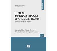 Le nuove impugnazioni penali dopo il D.LGS 11/2018. Cosa fare, er