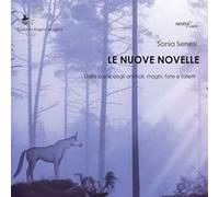 Le nuove novelle. Dalla parte degli animali, maghi, fate e folletti