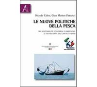 Le nuove politiche della pesca. Tra sostenibilità economica e ambientale e salvaguardia del capitale umano