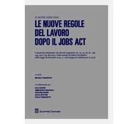 Le nuove regole del lavoro dopo il jobs act