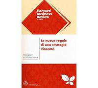 Le nuove regole di una strategia vincente