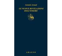 Le nuove rivelazioni dell'essere