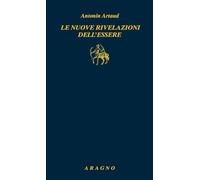 Le nuove rivelazioni dell'essere