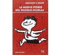 Le nuove storie del piccolo Nicolas - Goscinny René, Sempé Jean-Jacques