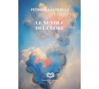 Le nuvole del cuore - Colella Petronilla