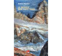 Le nuvole non aspettano
