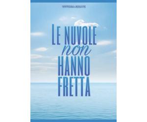 Le nuvole non hanno fretta