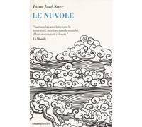 Le nuvole - Saer Juan José