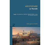 Le nuvole. Testo greco a fronte. Ediz. bilingue