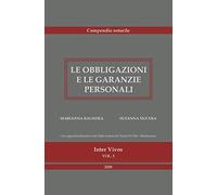 Le obbligazioni e le garanzie personali. Compendio per il concorso notarile