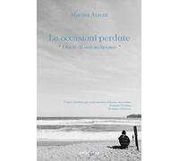 Le occasioni perdute: (Collana Policromia)