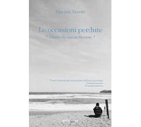 Le occasioni perdute. Diario di una sedicenne