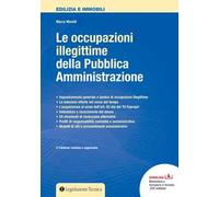 Libri Marco Morelli - Le Occupazioni Illegittime Della Pubblica Amministrazione