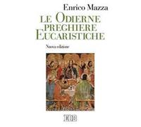 Le odierne preghiere eucaristiche