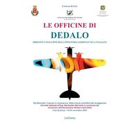 Le officine di Dedalo. Origini e sviluppo dell'industria aeronautica italiana