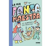 Le olimpiadi dei pidocchi. La mia fantamaestra. Ediz. a colori (Vol. 3)