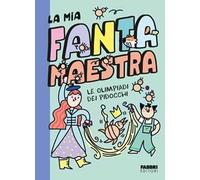 Le olimpiadi dei pidocchi. La mia fantamaestra. Ediz. a colori. Vol. 3