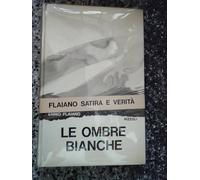 Le ombre bianche. Storie brevi. Divertimenti. Occasioni. Prima edizione.